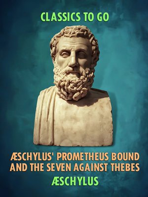 cover image of Æschylus' Prometheus Bound and the Seven Against Thebes